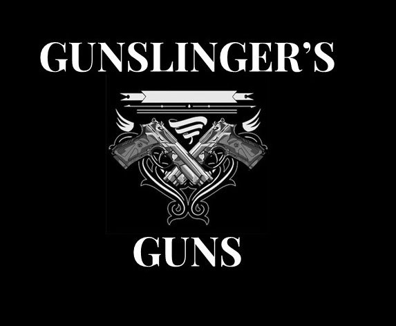 GUNSLINGER'S GUNS